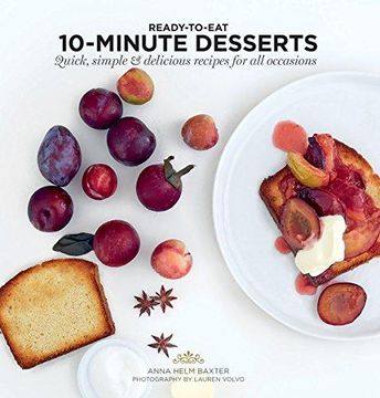 portada 10 Minute Desserts: Quick, Simple & Delicious Recipes for all Occasions (Ready to Eat) (en Inglés)