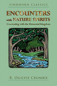 portada Encounters With Nature Spirits: Co-Creating With the Elemental Kingdom (Findhorn Classics) 