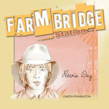 portada Farmbridge Station: Peter's Day (en Inglés)