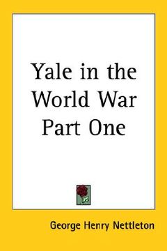 portada yale in the world war, part one (en Inglés)