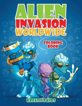 portada Alien Invasion Worldwide Coloring Book (en Inglés)