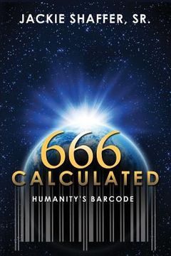 portada 666 Calculated: Humanity's Barcode (en Inglés)