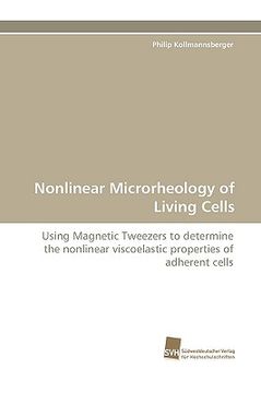 portada nonlinear microrheology of living cells (in English)