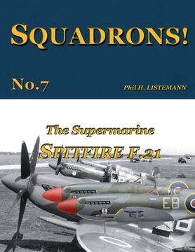 portada The Supermarine Spitfire F.21 (en Inglés)