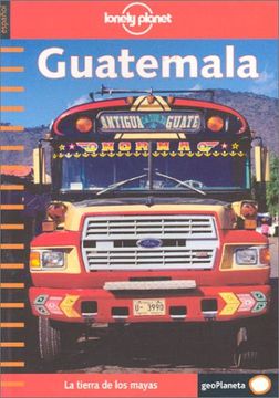 portada Guatemala: La Tierra de los Mayas (Lonely Planet) (in Spanish)