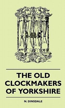 portada the old clockmakers of yorkshire (en Inglés)
