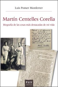portada Martín Centelles Corella: Biografía de las Cosas más Destacadas de mi Vida