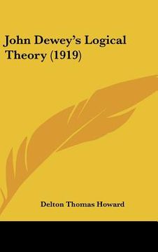 portada john dewey's logical theory (1919) (en Inglés)