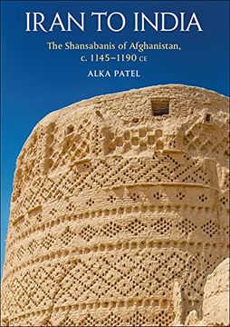 portada Iran to India: The Shansabānīs of Afghanistan, C. 1145-1190 CE