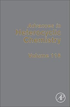 portada Advances in Heterocyclic Chemistry, Volume 116 (en Inglés)