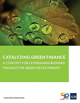 portada Catalyzing Green Finance: A Concept for Leveraging Blended Finance for Green Development
