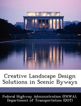 portada creative landscape design solutions in scenic byways (in English)