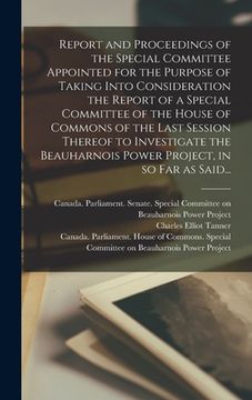 portada Report and Proceedings of the Special Committee Appointed for the Purpose of Taking Into Consideration the Report of a Special Committee of the House