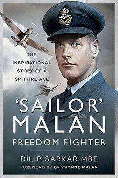 portada 'Sailor'Malan - Freedom Fighter: The Inspirational Story of a Spitfire ace (en Inglés)