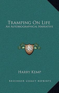 portada tramping on life: an autobiographical narrative (en Inglés)