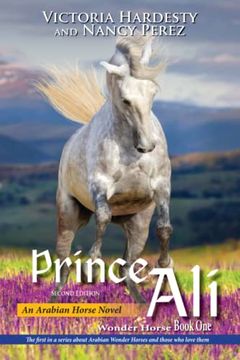 portada Prince Ali: An Arabian Horse Novel (Wonder Horse Book One) (in English)
