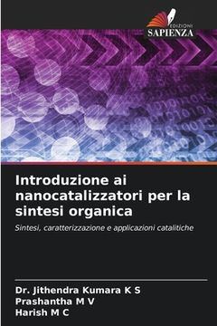 portada Introduzione ai nanocatalizzatori per la sintesi organica (en Italiano)