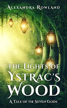 portada The Lights of Ystrac's Wood (The Seven Gods) (in English)