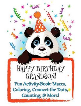 portada HAPPY BIRTHDAY GRANDSON! (Personalized Birthday Books for Children): Fun Activity Book: Mazes, Coloring, Connect the Dots, Counting, & More!