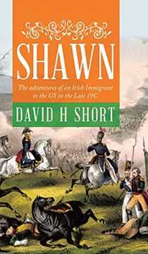 portada Shawn: The Adventures of an Irish Immigrant to the us in the Late 19c 