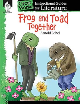 portada Frog and Toad Together: An Instructional Guide for Literature (Great Works) (in English)
