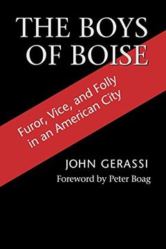 portada The Boys of Boise: Furor, Vice and Folly in an American City (Columbia Northwest Classics) (en Inglés)