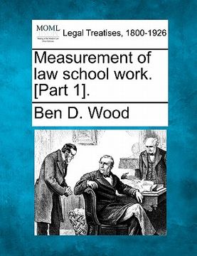 portada measurement of law school work. [part 1]. (en Inglés)
