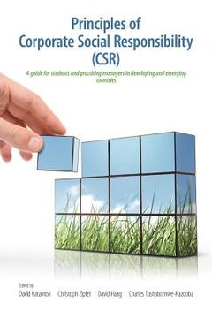 portada principles of corporate social responsibility (csr): a guide for students and practicing managers in developing and emerging countries (in English)