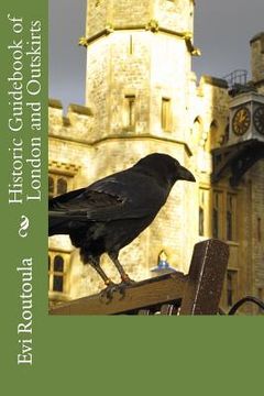 portada Historic Guidebook of London and Outskirts (en Inglés)