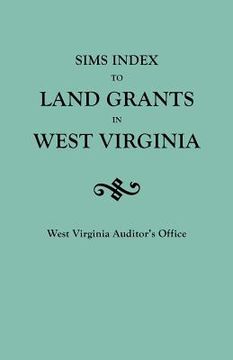 portada sims index to land grants in west virginia (en Inglés)
