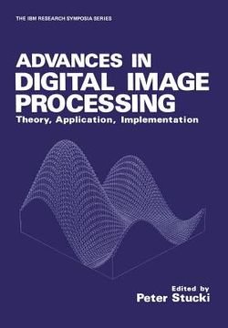 portada Advances in Digital Image Processing: Theory, Application, Implementation (en Inglés)