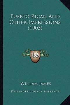 portada puerto rican and other impressions (1903) (en Inglés)