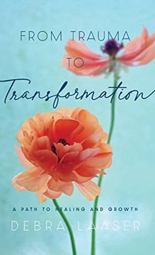 portada From Trauma to Transformation: A Path to Healing and Growth 