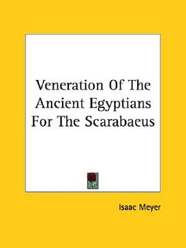 portada veneration of the ancient egyptians for the scarabaeus (en Inglés)