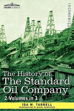 portada the history of the standard oil company (2 volumes in 1) (en Inglés)