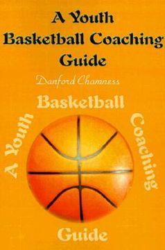 portada a youth basketball coaching guide (en Inglés)