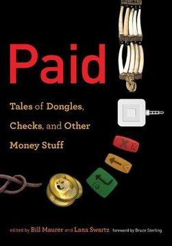 portada Paid: Tales of Dongles, Checks, and Other Money Stuff (Infrastructures) (en Inglés)