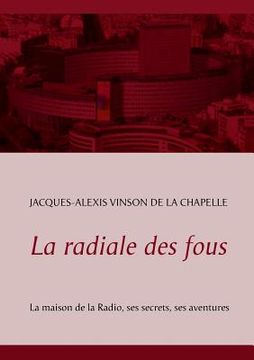 portada La radiale des fous (in French)