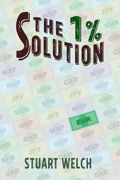 portada The 1 %% Solution: A Mystic's Tale (en Inglés)