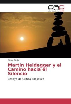 portada Martin Heidegger y el Camino hacia el Silencio: Ensayo de Crítica Filosófica