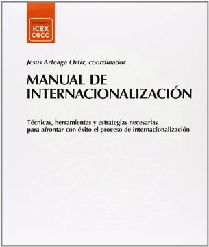 portada Manual de internacionalización: Técnicas, herramientas y estrategias necesarias para afrontar con éxito el proceso de internacionalización