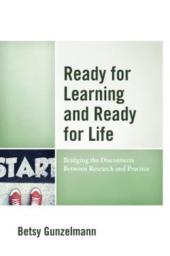 portada Ready for Learning and Ready for Life: Bridging the Disconnects Between Research and Practice (en Inglés)