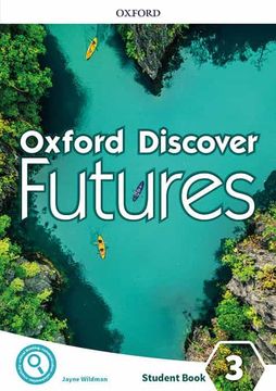 portada Oxford Discover Futures: Level 3: Student Book (in English)