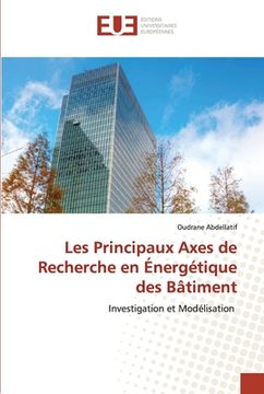 portada Les Principaux Axes de Recherche en Énergétique des Bâtiment (en Francés)