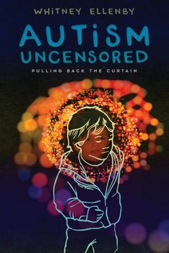 portada Autism Uncensored: Pulling Back the Curtain (en Inglés)