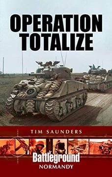 portada Operation Totalize (Battleground Books: Wwii) 