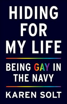 portada Hiding for My Life: Being Gay in the Navy (en Inglés)