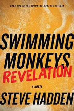 portada Swimming Monkeys: Revelation (Book 2 in the Swimming Monkeys Trilogy) (en Inglés)