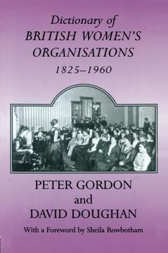 portada Dictionary of British Women's Organisations, 1825-1960 (Woburn Education Series) (en Inglés)