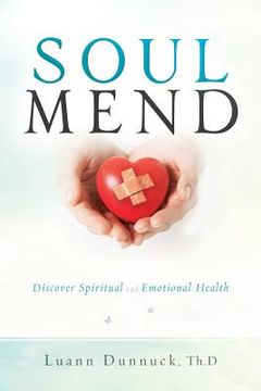 portada Soul Mend: Discover Spiritual and Emotional Health (en Inglés)